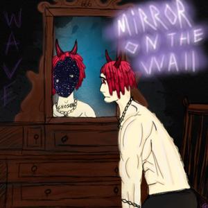 MIRROR ON THE WALL (Explicit)