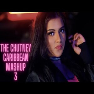 The Chutney Caribbean Mashup 3