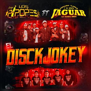 El disckjokey (feat. Fernando Tlapale y su grupo Jaguar)