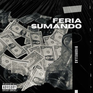 FERIA SUMANDO (Explicit)