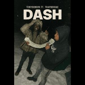 DASH (feat. TrapBoiDae) (Explicit)