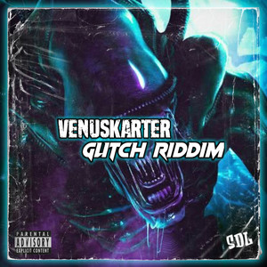 Glitch Riddim (Explicit)