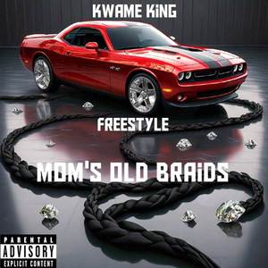 Mom’s Old Braids (Freestyle)