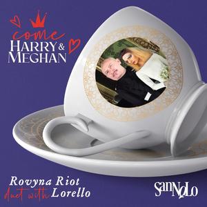 Come Harry e Meghan (feat. Lorello)