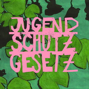 Jugendschutzgesetz (Explicit)