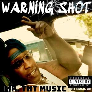 Warning Shot (Explicit)