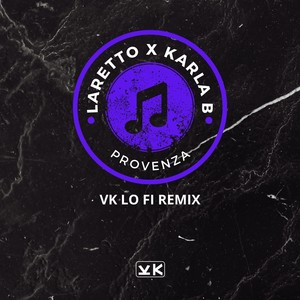 Provenza (VK Lo Fi Remix)