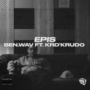 EPIS (feat. KRD' KRUDO) (Explicit)