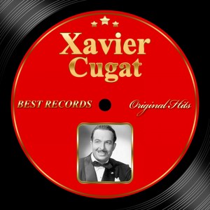 Original Hits: Xavier Cugat