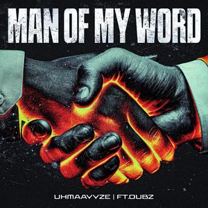 Man Of My Word (feat. Dubz) (Explicit)