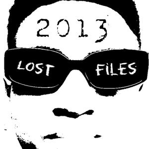 2013 Lost Files (Explicit)