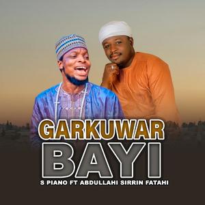 GARKUWAR BAYI (feat. SIRRIN FATAHI) [Explicit]