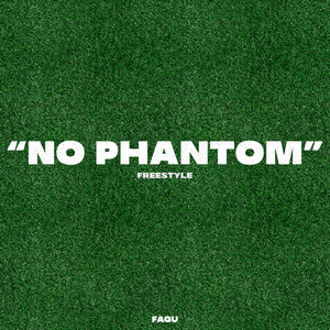 No Phantom Freestyle (Explicit)