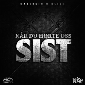 Når Du Hørte Oss Sist (feat. Klish)