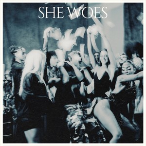 She Woes (Fast)