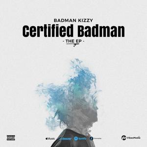 Certified Badman (EP) [Explicit]