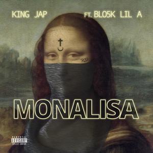 Mona Lisa(feat. Blo5k Lil A) (Explicit)
