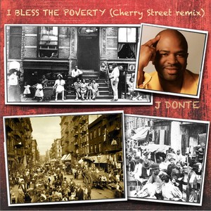 I Bless the Poverty (Cherry Street Remix)