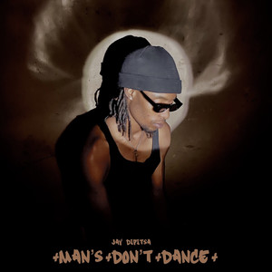 Man’s Don’t Dance