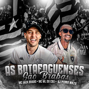 As Botafoguenses São Brabas (Explicit)