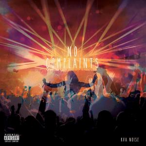 No Complaints (Explicit)