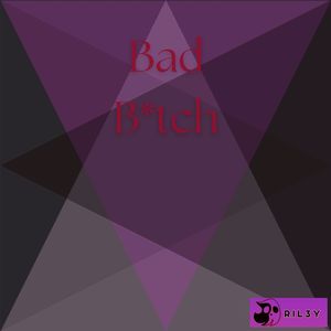 Bad B*tch