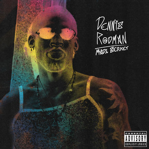 DENNIS RODMAN (Explicit)