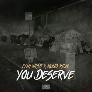 You Deserve (Explicit)