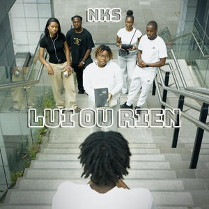 LUI OU RIEN (Explicit)