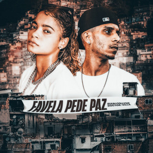 Favela Pede Paz (Explicit)