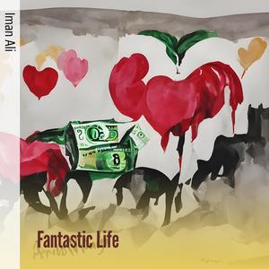 Fantastic Life