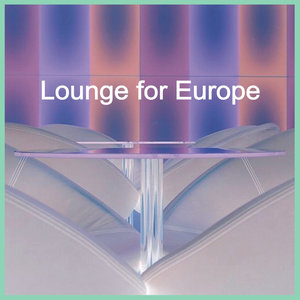 Lounge for Europe