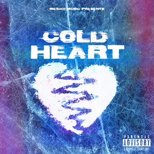 Cold Heart (Explicit)