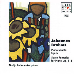 Brahms: Piano Sonata, Op. 5 & Piano Fantasies, Op. 116