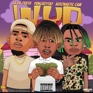 WYD (feat. Yung Keytay & Aeronautic Cam) [Explicit]