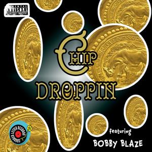 Chip Droppin (Explicit)
