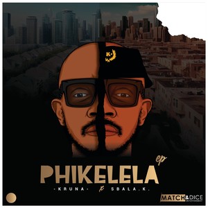 PHIKELELA EP