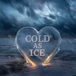 COLD AS ICE (feat. Jay Bahd & City Boy) [Explicit]