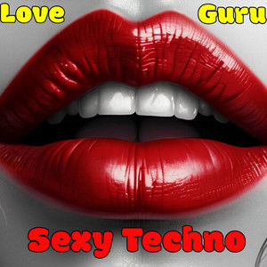 Love Guru - Sexy Techno (Gen-Alpha Mix)