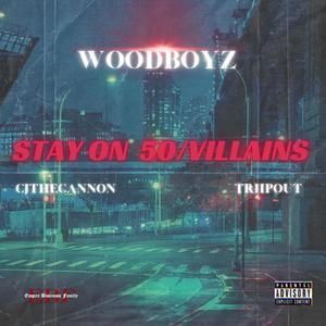 STAY ON 50/VILLAINS (Explicit)