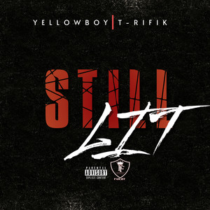 Still Lit (Explicit)