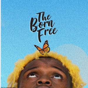 The Born Free (Explicit)