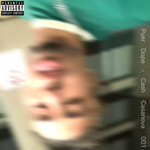 Cash Casanova (I Don't Do That) (Explicit)