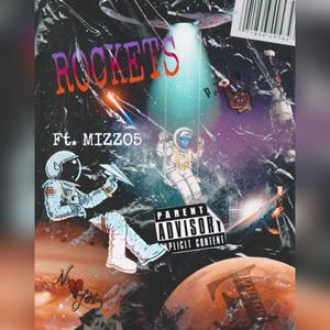 ROCKET$ (feat. MIZZO5) (Explicit)
