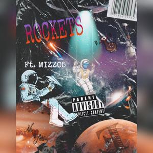 ROCKET$ (feat. MIZZO5) [Explicit]