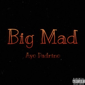 Big Mad (Explicit)