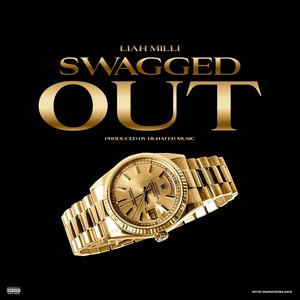 Swagged Out (Explicit)