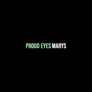 Proud Eyes (Explicit)