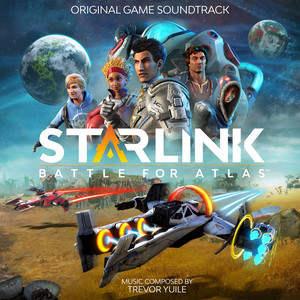 Starlink: Battle for Atlas (Original Game Soundtrack) (行星链接：阿特拉斯战争 游戏原声带)