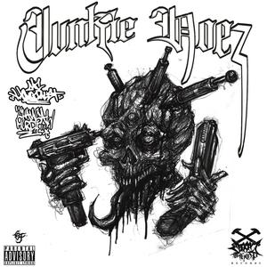 JUNKIE HOEZ (feat. Mc Holocaust) [Explicit]